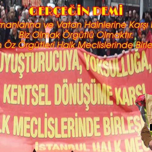 Halk Düşmanlarına ve Vatan Hainlerine Karşı Biz Olalım!